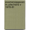 Examenopgaven m.uitw.frans v 1978-81 door Coppieters