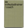 De volleybaltrainer / coach door T. Friedericks