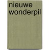 Nieuwe wonderpil by Dirk J. Korf