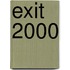 Exit 2000