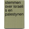 Stemmen over israeli s en palestynen door Onbekend