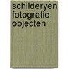 Schilderyen fotografie objecten door Dewaele