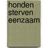 Honden sterven eenzaam