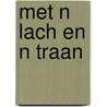 Met n lach en n traan by Middendorp