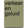 Verkeer en geluid door Baas