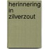 Herinnering in zilverzout