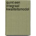 Quint een integraal kwaliteitsmodel