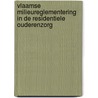 Vlaamse milieureglementering in de residentiele ouderenzorg door Onbekend