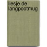 Liesje de langpootmug door L. van'T. Woud