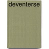 Deventerse by Gerhardt Mulder