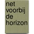 Net voorbij de horizon