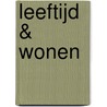 Leeftijd & wonen by K. Bendijk