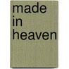 Made in heaven by Putten