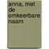 Anna, met de omkeerbare naam