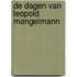 De dagen van Leopold Mangelmann