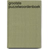Grootste puzzelwoordenboek by Baas Harmelink