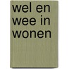 Wel en wee in wonen by L. Vermeulen
