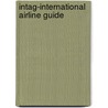 INTAG-International Airline Guide door P. van Stelle