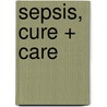 Sepsis, cure + care door Onbekend