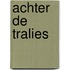 Achter de tralies