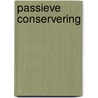 Passieve conservering door B.A.H.G. Jutte