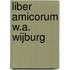 Liber Amicorum W.A. Wijburg