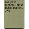 Avrupa is rehberi 1995 2 duitsl. oostenr. zwit door Onbekend