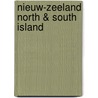 Nieuw-Zeeland north & south island door B. Kothuis