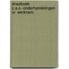 Draaiboek c.a.o.-onderhandelingen vr. werknem. door Onbekend