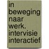 In beweging naar werk. Intervisie interactief