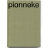 Pionneke