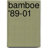 Bamboe '89-01 by Broeder