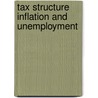 Tax structure inflation and unemployment door T. Cool
