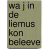 Wa j in de liemus kon beleeve by Kopp