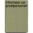 Informeer uw proefpersonen