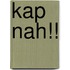 Kap nah!!