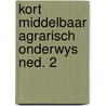 Kort middelbaar agrarisch onderwys ned. 2 door Steen