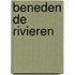 Beneden de rivieren
