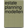 Estate planning modellen door C.J.M. Martens