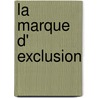 La marque d' exclusion door N. David