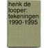 Henk de Looper: tekeningen 1990-1995