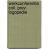 Werkconferentie coll. prev. logopedie door Catharine H. Waterman