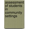 Assessment of students in community settings by M.E.M.A. Magzoub