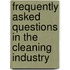 Frequently asked questions in the cleaning industry