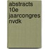 Abstracts 10e Jaarcongres NVDK