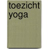 Toezicht Yoga door M. Pheijffer