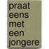 Praat eens met een jongere
