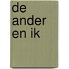 De ander en ik by V. Kal