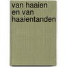 Van Haaien en van Haaientanden door C. de Wes