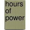 Hours of Power by R.H. Schuller